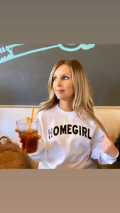 Homegirl sweatshirt